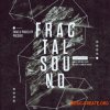 Loopmasters - Evac and Phidelity Present Fractal Sound (MULTiFORMAT) - сэмплы FX Loopmasters - Evac and Phidelity Present Fractal Sound (MULTiFORMAT) - сэмплы FX