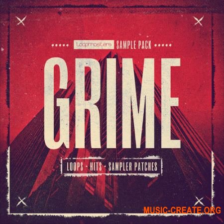 Loopmasters - Grime (MULTiFORMAT) - сэмплы Grime, Rap, Hip Hop, RnB, Urban Loopmasters - Grime (MULTiFORMAT) - сэмплы Grime, Rap, Hip Hop, RnB, Urban