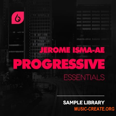 Freshly Squeezed Samples - Jerome Isma-Ae Progressive Essentials (WAV LENNAR DiGiTAL SYLENTH1) - сэмплы Progressive House