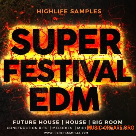 Highlife Samples - Super Festival EDM (ACID WAV MIDI SYLENTH PATCHES) - сэмплы EDM Highlife Samples - Super Festival EDM (ACID WAV MIDI SYLENTH PATCHES) - сэмплы EDM