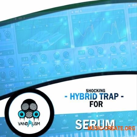 Vandalism - Shocking Hybrid Trap (Serum presets)