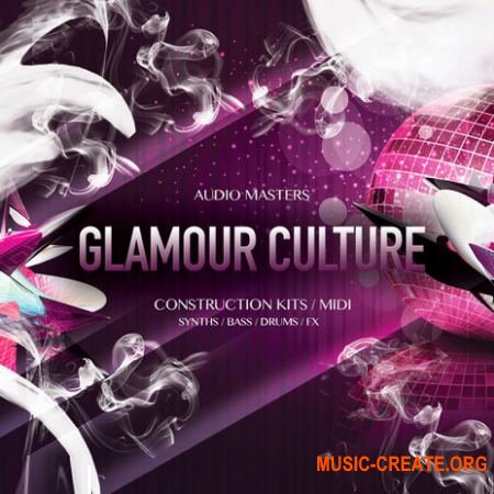 Audio Masters - French Glamour Culture (WAV MiDi) - сэмплы soulful House Audio Masters - French Glamour Culture (WAV MiDi) - сэмплы soulful House