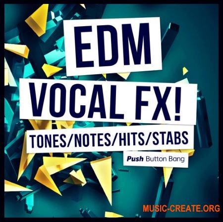 Push Button Bang - EDM Vocal FX (WAV) - вокальные эффекты