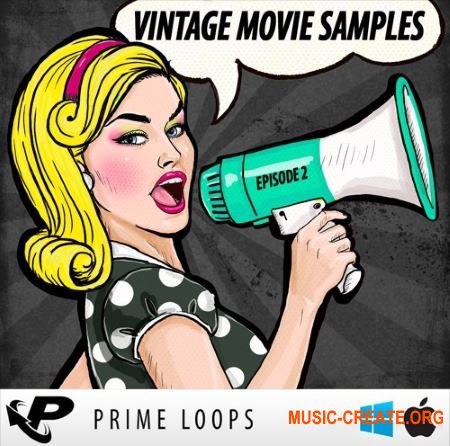 Prime Loops - Vintage Movie Samples: Episode 2 (WAV EXS24 Kontakt Halion NNXT) - вокальные сэмплы Prime Loops - Vintage Movie Samples: Episode 2 (WAV EXS24 Kontakt Halion NNXT) - вокальные сэмплы