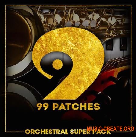99 Patches Orchestral Super Pack (WAV MiDi) - сэмплы оркестровых инструментов 99 Patches Orchestral Super Pack (WAV MiDi) - сэмплы оркестровых инструментов