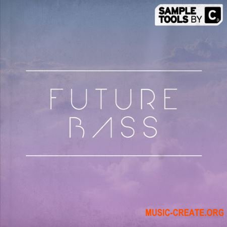 Sampletools by cr2 - Future Bass (WAV Presets Midi) - сэмплы EDM Sampletools by cr2 - Future Bass (WAV Presets Midi) - сэмплы EDM
