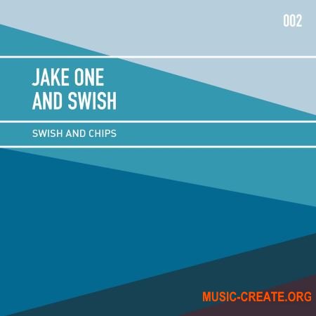 Jake One and Swish - Swish and Chips Vol. 2 Compositions (WAV) - сэмплы Hip Hop Jake One and Swish - Swish and Chips Vol. 2 Compositions (WAV) - сэмплы Hip Hop