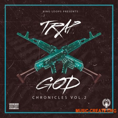 King Loops Trap God Chronicles Vol 2 (WAV MiDi) - сэмплы Trap King Loops Trap God Chronicles Vol 2 (WAV MiDi) - сэмплы Trap