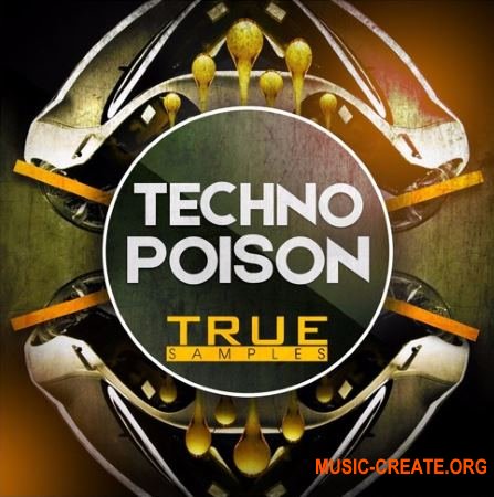True Samples Techno Poison (WAV MiDi) - сэмплы Techno, Deep Techno, Deep House