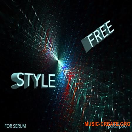 Patchpool Free Style Soundset for Serum (WAV Serum presets) - сэмплы Electronic