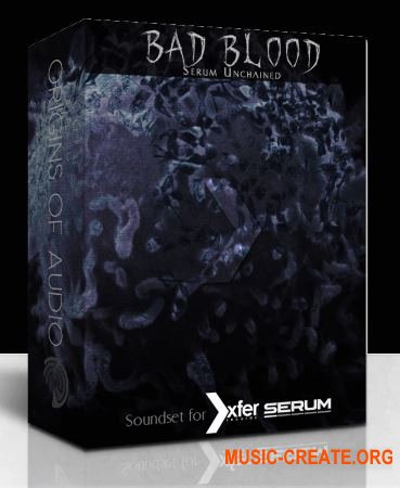 Origins of Audio Bad Blood Serum Unchained Soundset (Serum presets)