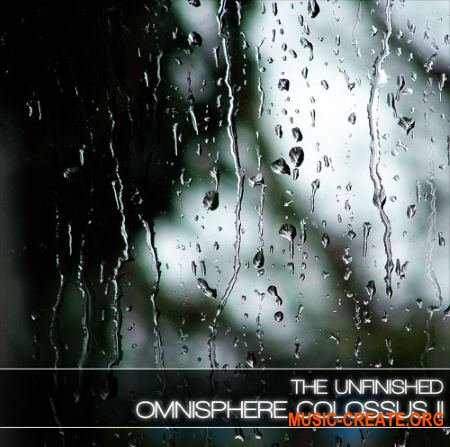 The Unfinished Omnisphere Colossus II (Omnisphere 2 patches, multis)