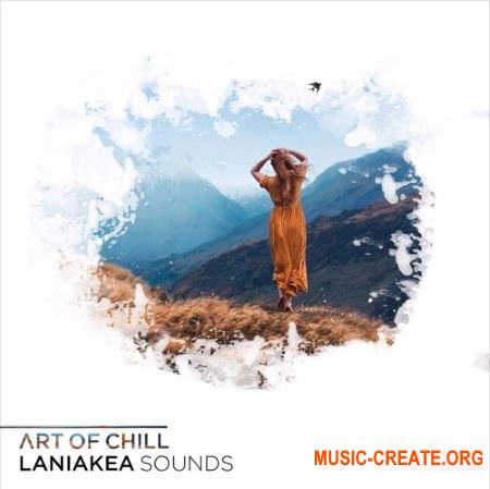 Laniakea Sounds Art Of Chill (WAV MIDI Omnisphere presets) - сэмплы Chillout