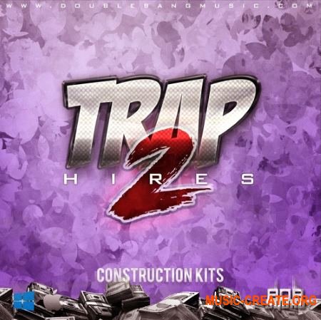 Double Bang Music Trap Hires Vol.2 (WAV MiDi FLP) - сэмплы Trap