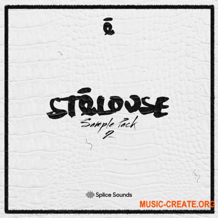 Splice Sounds StéLouse Sample Pack 2 (FXP NMSV WAV) - сэмплы Future Bass