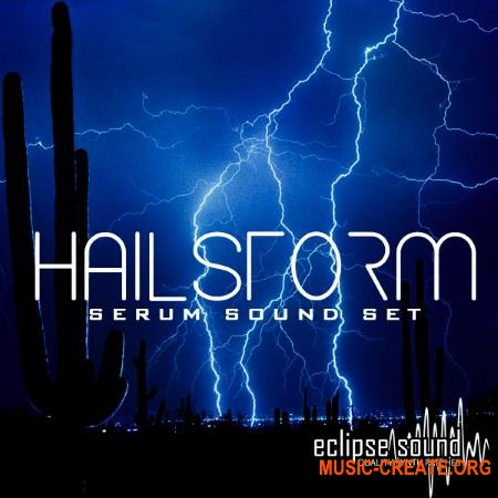 Eclipse Sound Hailstorm Vol.1 Soundset (Xfer Serum presets) Eclipse Sound Hailstorm Vol.1 Soundset (Xfer Serum presets)