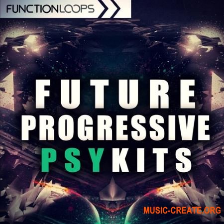 Function Loops Future Progressive Psy Kits (WAV) - сэмплы Progressive Psy, Psytrance Function Loops Future Progressive Psy Kits (WAV) - сэмплы Progressive Psy, Psytrance