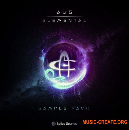 Splice Sounds Au5 Elemental Sample Pack (WAV) - сэмплы EDM, Dubstep Splice Sounds Au5 Elemental Sample Pack (WAV) - сэмплы EDM, Dubstep