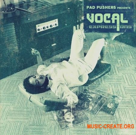 Pad Pushers Vocal Expressions (WAV) - вокальные сэмплы Pad Pushers Vocal Expressions (WAV) - вокальные сэмплы