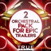 True Samples Orchestral Pack For Epic Trailers 2 (WAV MiDi) - сэмплы оркестровых инструментов