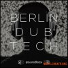 Soundbox Berlin Dub Tech (WAV) - сэмплы Deep / Tech House, Techno Soundbox Berlin Dub Tech (WAV) - сэмплы Deep / Tech House, Techno