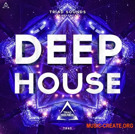 Triad Sounds Deep House (WAV MiDi) - сэмплы Deep House