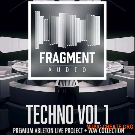 Fragment Audio Techno Vol 1 (WAV ABLETON LiVE TEMPLATE) - сэмплы Techno