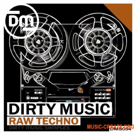 Dirty Music Raw Techno (WAV) - сэмплы Techno