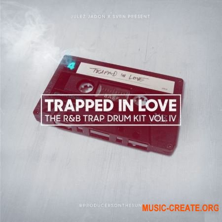 Julez Jadon Trapped In Love Drum Kit Vol.4 (WAV) - драм сэмплы