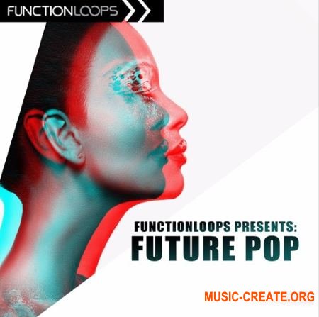 Function Loops Future Pop (WAV MiDi SYLENTH1) - сэмплы Future Pop