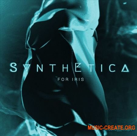 Soundescape Synthetica for Iris (WAV) - сэмплы Electronic Soundescape Synthetica for Iris (WAV) - сэмплы Electronic