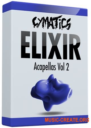 Cymatics Elixir Acapellas Vol. 2 (WAV) - акапеллы Cymatics Elixir Acapellas Vol. 2 (WAV) - акапеллы