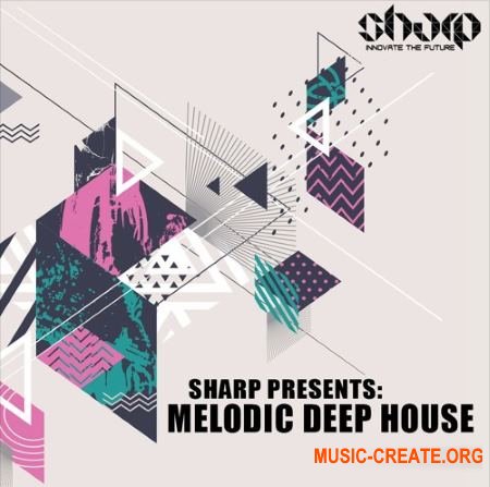 SHARP Melodic Deep House (WAV MiDi Sylent / Massive Presets) - сэмплы Deep House SHARP Melodic Deep House (WAV MiDi Sylent / Massive Presets) - сэмплы Deep House