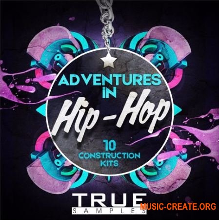 True Samples Adventures In Hip-Hop (WAV MiDi) - сэмплы Hip Hop True Samples Adventures In Hip-Hop (WAV MiDi) - сэмплы Hip Hop