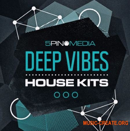 5Pin Media Deep Vibes House Kits (WAV MiDi) - сэмплы House 5Pin Media Deep Vibes House Kits (WAV MiDi) - сэмплы House