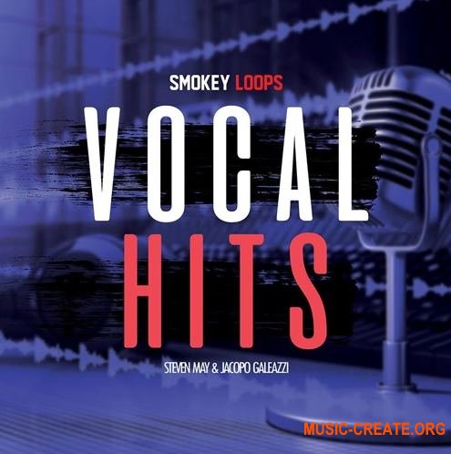 Smokey Loops Vocal Hits (WAV MiDi) - вокальные сэмплы Smokey Loops Vocal Hits (WAV MiDi) - вокальные сэмплы