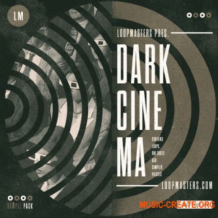 Loopmasters Dark Cinema (MULTiFORMAT) - кинематографические сэмплы Loopmasters Dark Cinema (MULTiFORMAT) - кинематографические сэмплы