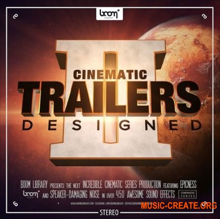BoomLibrary Cinematic Trailers Designed 2 Stereo and Surround (WAV) - кинематографические сэмплы