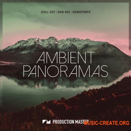 Production Master Ambient Panoramas (WAV) - сэмплы Ambient Production Master Ambient Panoramas (WAV) - сэмплы Ambient