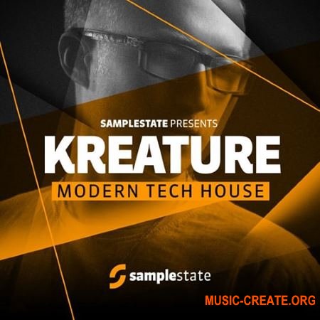 Samplestate Kreature Modern Tech House (MULTiFORMAT) - сэмплы Tech House Samplestate Kreature Modern Tech House (MULTiFORMAT) - сэмплы Tech House
