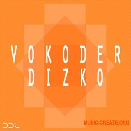 Deep Data Loops Vokoder Dizko (WAV MiDi) - вокал-вокодер сэмплы Deep Data Loops Vokoder Dizko (WAV MiDi) - вокал-вокодер сэмплы