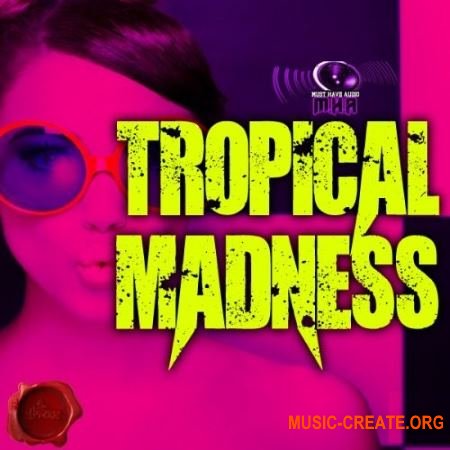 Fox Samples Must Have Audio Tropical Madness (WAV MiDi) - сэмплы Tropical House Fox Samples Must Have Audio Tropical Madness (WAV MiDi) - сэмплы Tropical House