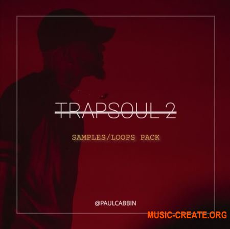 Paul Cabbin Trap Soul Sample Pack Volume 2 (WAV) - сэмплы Hip Hop, Rap, Trap Paul Cabbin Trap Soul Sample Pack Volume 2 (WAV) - сэмплы Hip Hop, Rap, Trap