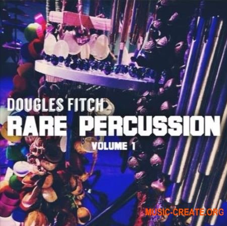 Dougles Fitch Rare Percussion Vol 1-3 (WAV) - сэмплы перкуссии Dougles Fitch Rare Percussion Vol 1-3 (WAV) - сэмплы перкуссии