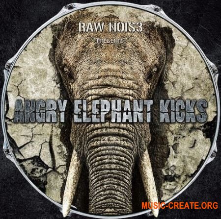 Raw Nois3 Angry Elephant Kicks (WAV) - сэмплы бас-барабанов Raw Nois3 Angry Elephant Kicks (WAV) - сэмплы бас-барабанов