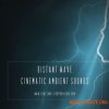 Bluezone Corporation Distant Wave Cinematic Ambient Sounds (WAV) - сэмплы Ambient Bluezone Corporation Distant Wave Cinematic Ambient Sounds (WAV) - сэмплы Ambient
