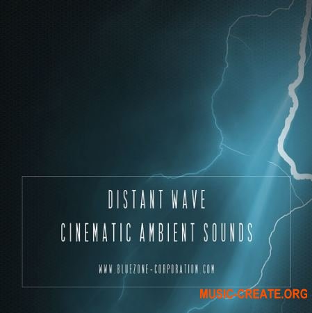 Bluezone Corporation Distant Wave Cinematic Ambient Sounds (WAV) - сэмплы Ambient