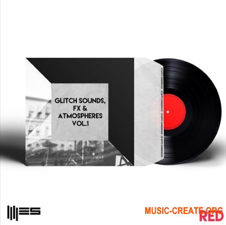 Engineering Samples RED Glitch Sounds FX and Atmospheres Vol.1 (WAV) - сэмплы Ambient