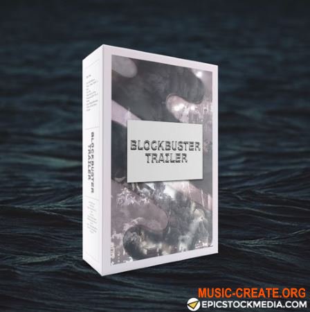Epic Stock Media Blockbuster Trailer (WAV) - кинематографические сэмплы Epic Stock Media Blockbuster Trailer (WAV) - кинематографические сэмплы