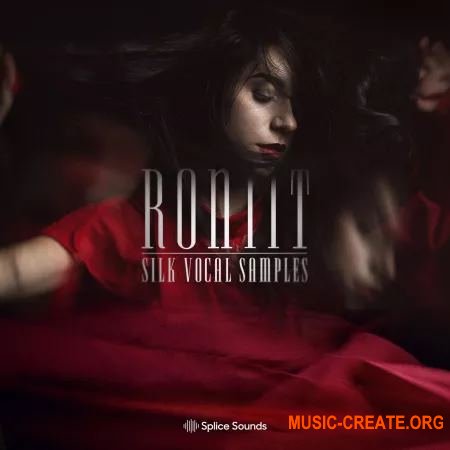Splice Sounds Roniit Silk Vocal Samples (WAV) - вокальные сэмплы Splice Sounds Roniit Silk Vocal Samples (WAV) - вокальные сэмплы